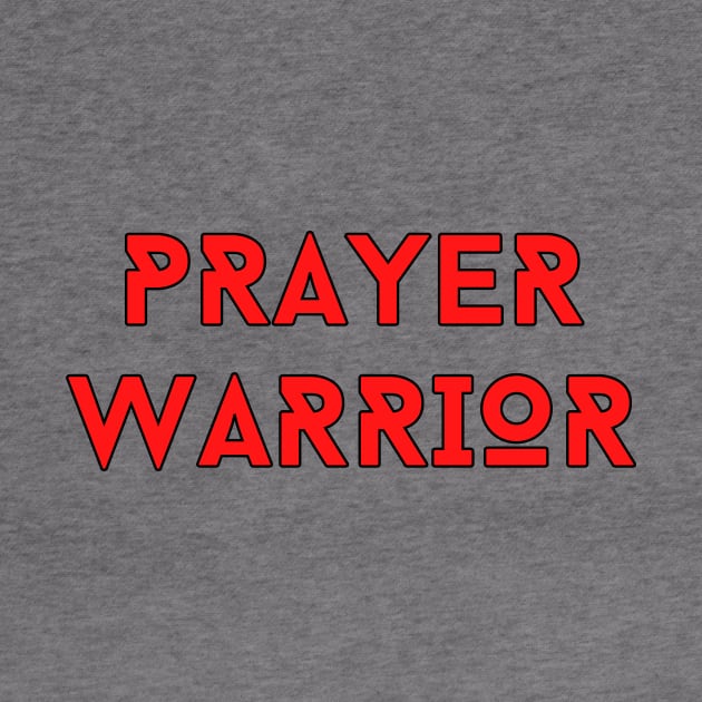 Prayer Warrior | Christian Typography by All Things Gospel